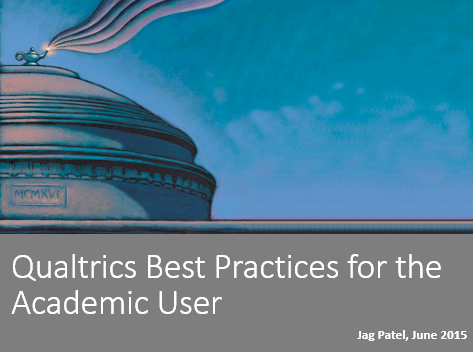 Qualtrics Best Practices for the Academic User